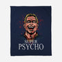 Super Psycho-None-Fleece-Blanket-zascanauta