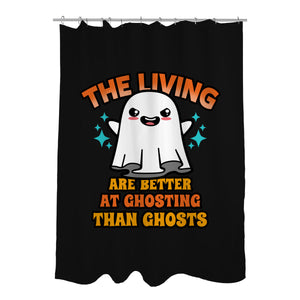 The Living Are Better At Ghosting