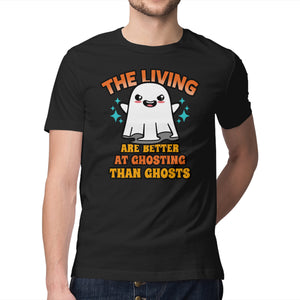 The Living Are Better At Ghosting