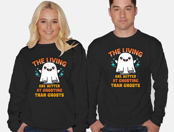 The Living Are Better At Ghosting