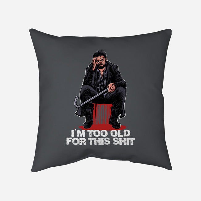 Butcher Is Too Old-None-Non-Removable Cover w Insert-Throw Pillow-zascanauta