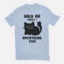 Hold On While I Overthink This-Unisex-Basic-Tee-kg07