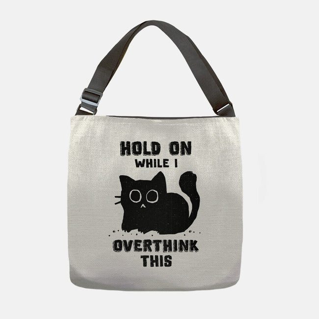 Hold On While I Overthink This-None-Adjustable Tote-Bag-kg07