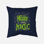 More Than Magic-None-Non-Removable Cover w Insert-Throw Pillow-tobefonseca