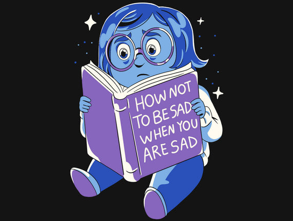 How Not To Be Sad