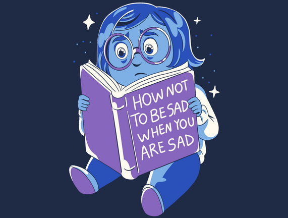 How Not To Be Sad