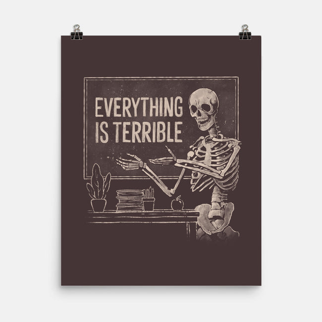 Everything Is Terrible-None-Matte-Poster-eduely