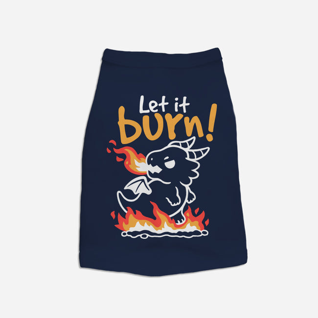 Let It Burn-Dog-Basic-Pet Tank-NemiMakeit