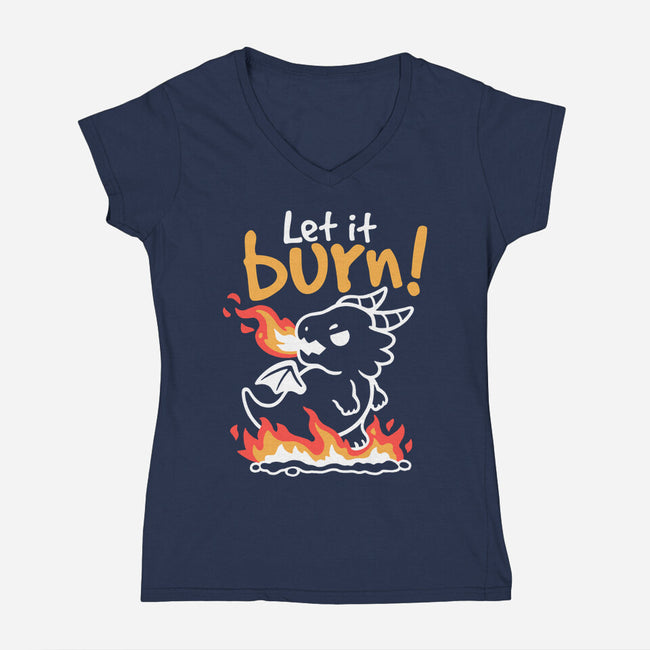 Let It Burn-Womens-V-Neck-Tee-NemiMakeit