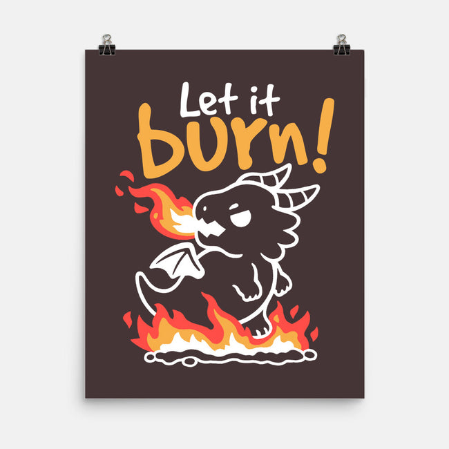 Let It Burn-None-Matte-Poster-NemiMakeit