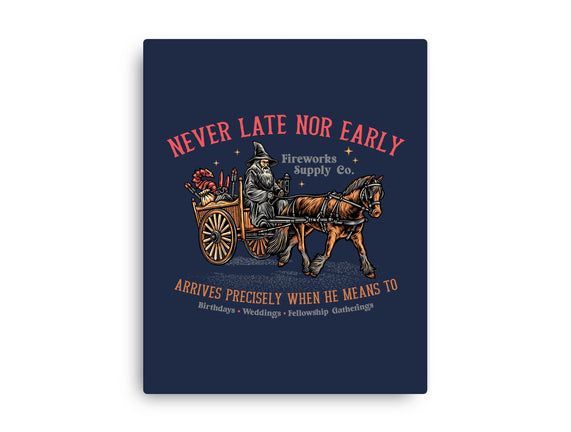 Never Late Nor Early