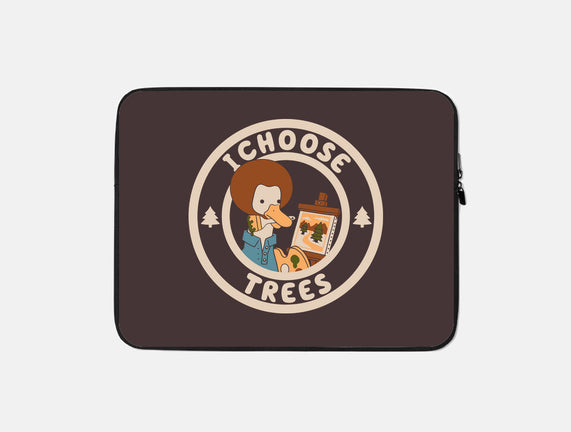 I Choose Trees