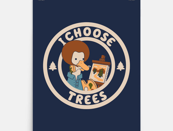 I Choose Trees