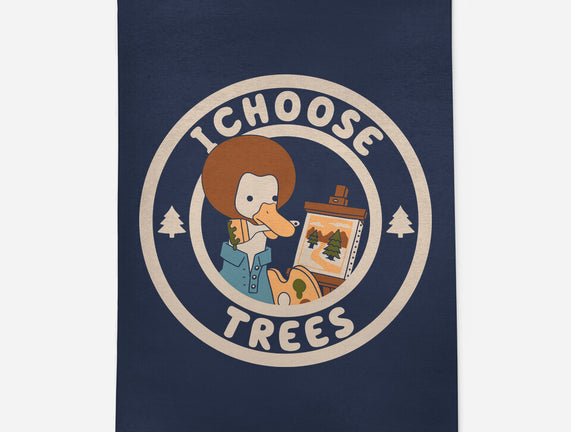 I Choose Trees