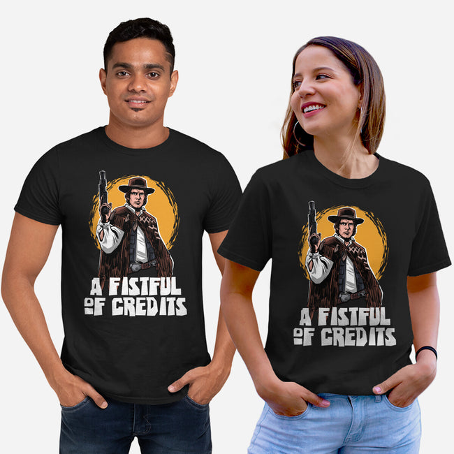 A Fistful Of Credits-Unisex-Basic-Tee-zascanauta