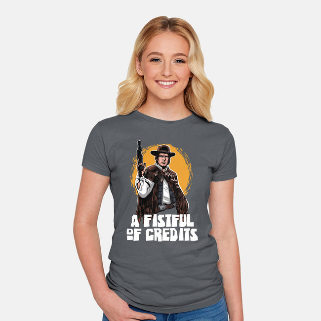 A Fistful Of Credits-Womens-Fitted-Tee-zascanauta