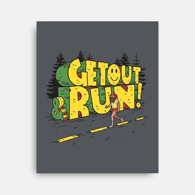 Get Out And Run-None-Stretched-Canvas-Getsousa!