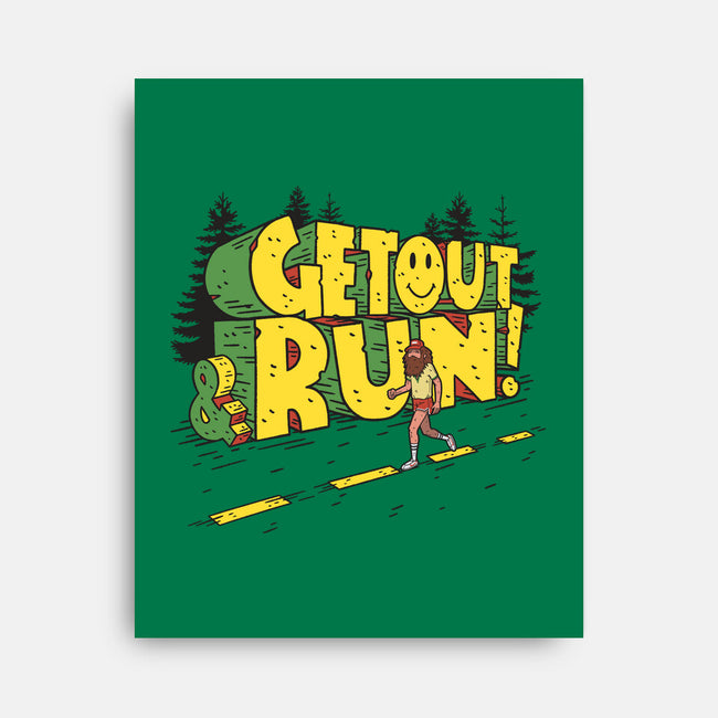 Get Out And Run-None-Stretched-Canvas-Getsousa!