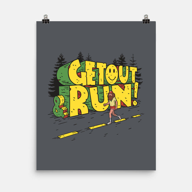 Get Out And Run-None-Matte-Poster-Getsousa!