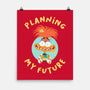 Planning My Future-None-Matte-Poster-paulagarcia