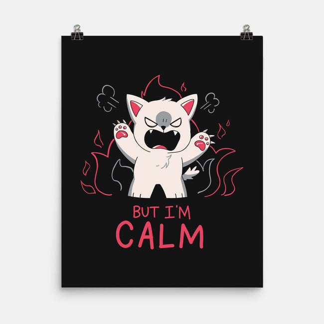 But I'm Calm-None-Matte-Poster-yumie