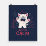 But I'm Calm-None-Matte-Poster-yumie