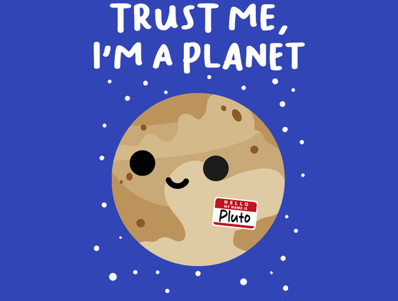 Trust Me I'm A Planet