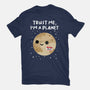 Trust Me I'm A Planet-Unisex-Basic-Tee-DrMonekers