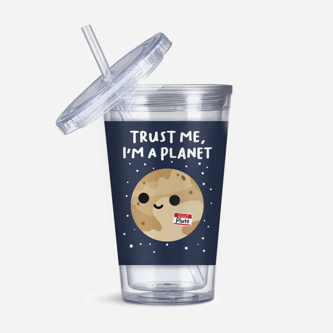 Trust Me I'm A Planet-None-Acrylic Tumbler-Drinkware-DrMonekers