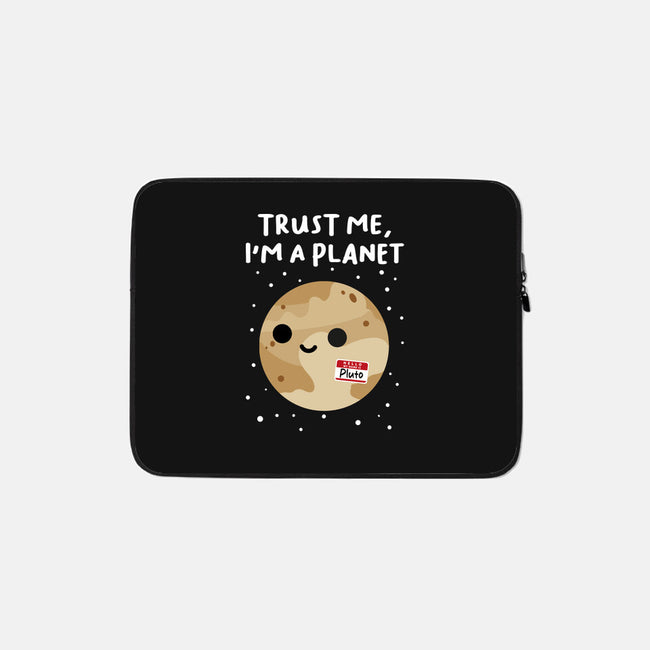 Trust Me I'm A Planet-None-Zippered-Laptop Sleeve-DrMonekers