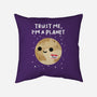 Trust Me I'm A Planet-None-Non-Removable Cover w Insert-Throw Pillow-DrMonekers