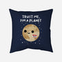 Trust Me I'm A Planet-None-Removable Cover w Insert-Throw Pillow-DrMonekers