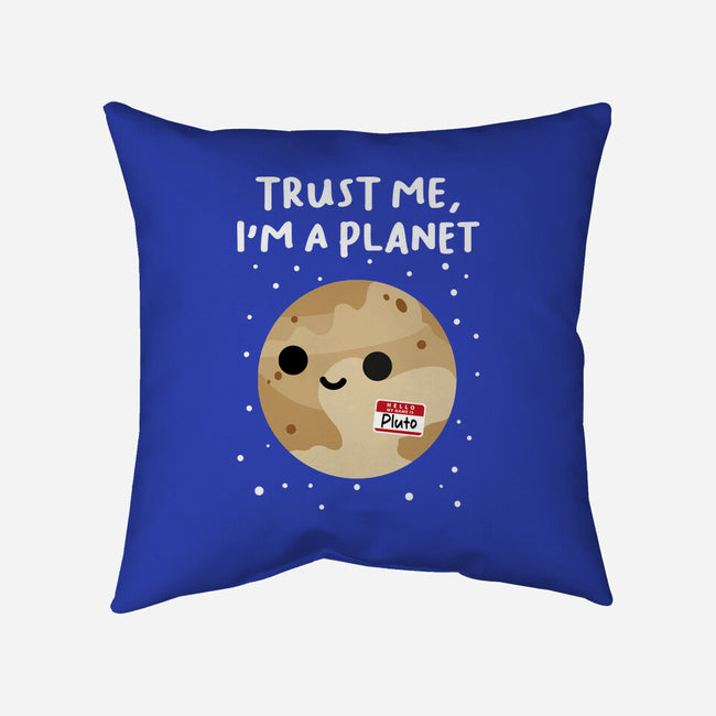 Trust Me I'm A Planet-None-Removable Cover w Insert-Throw Pillow-DrMonekers