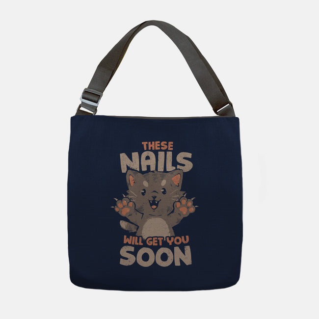 These Nails Will Get You Soon-None-Adjustable Tote-Bag-eduely