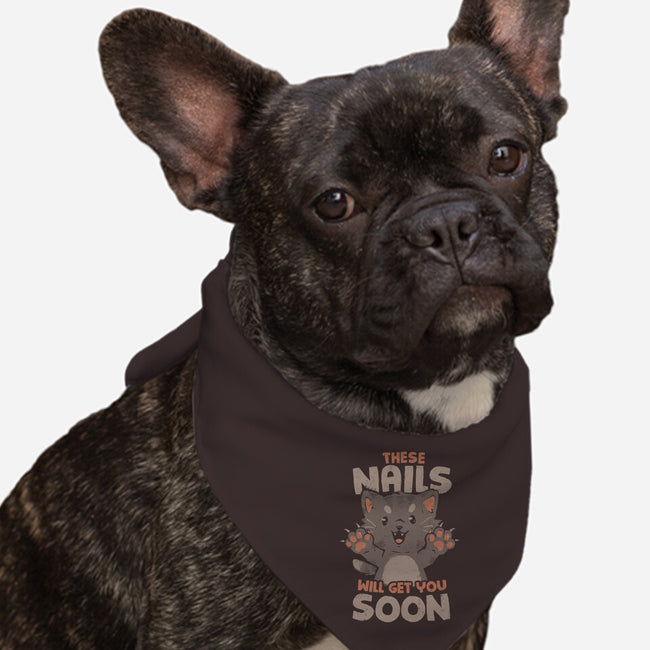 These Nails Will Get You Soon-Dog-Bandana-Pet Collar-eduely