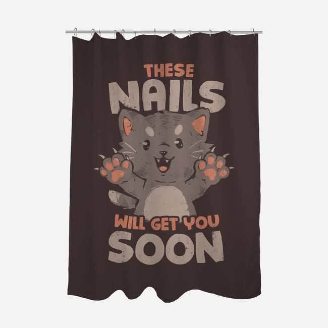 These Nails Will Get You Soon-None-Polyester-Shower Curtain-eduely