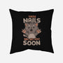 These Nails Will Get You Soon-None-Non-Removable Cover w Insert-Throw Pillow-eduely