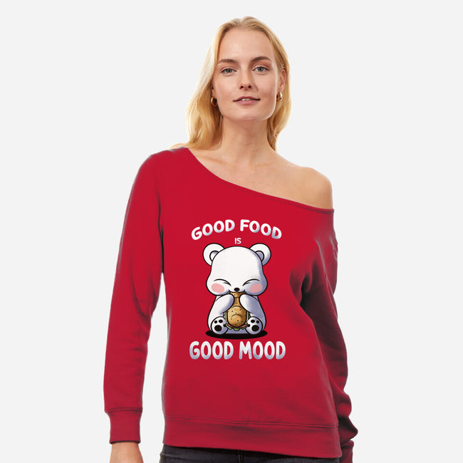 Good Food Is Good Mood-Womens-Off Shoulder-Sweatshirt-fanfabio