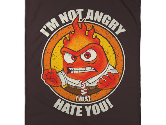 Not Angry I Just Hate You