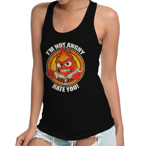 Not Angry I Just Hate You