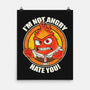 Not Angry I Just Hate You-None-Matte-Poster-turborat14