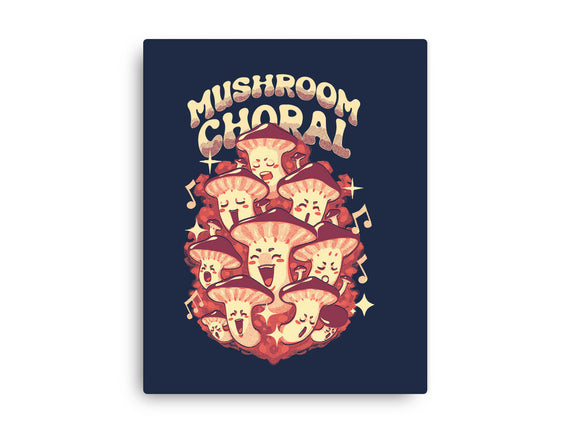 Mushroom Choral