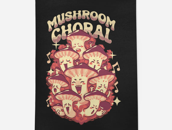 Mushroom Choral