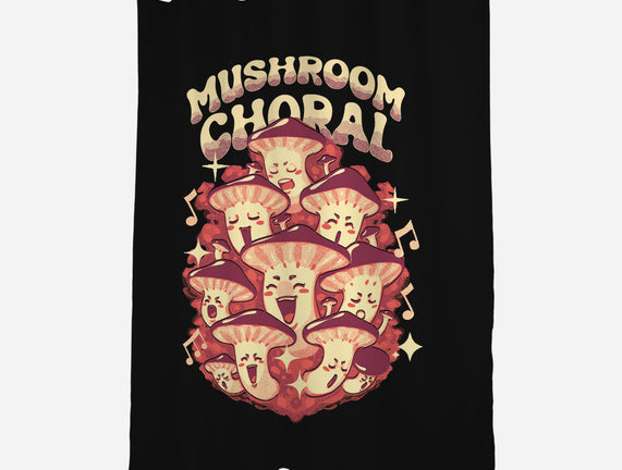 Mushroom Choral