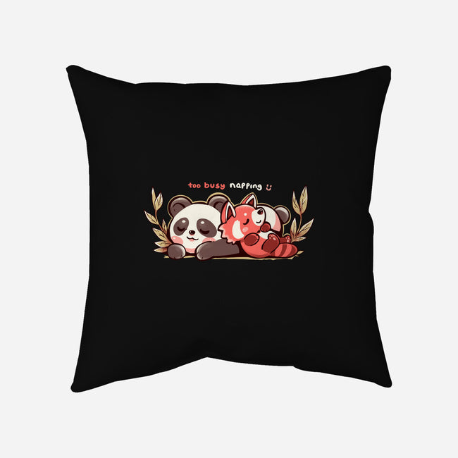 Too Busy Napping-None-Non-Removable Cover w Insert-Throw Pillow-TechraNova