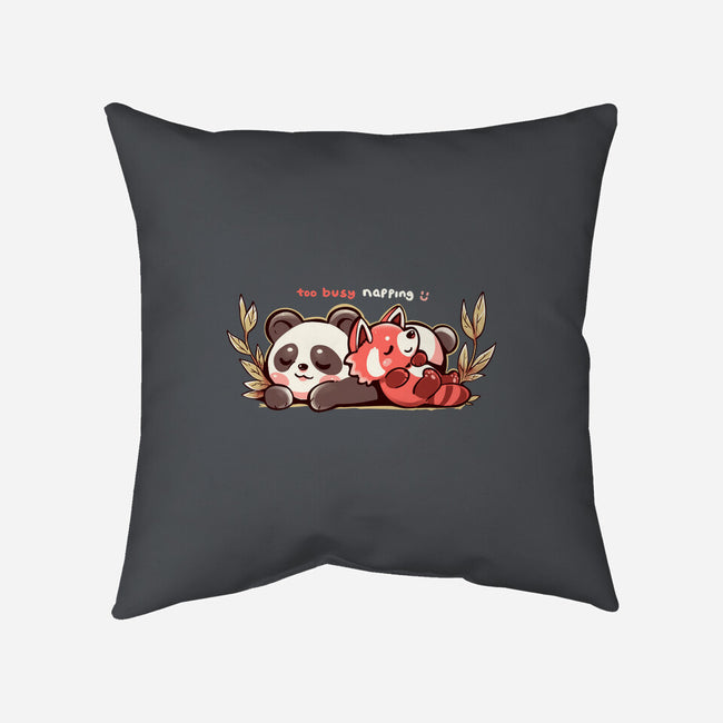 Too Busy Napping-None-Non-Removable Cover w Insert-Throw Pillow-TechraNova