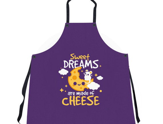 Sweet Dreams Are Made Of Cheese