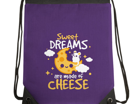 Sweet Dreams Are Made Of Cheese