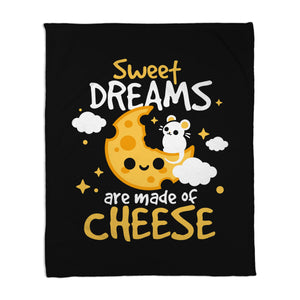 Sweet Dreams Are Made Of Cheese