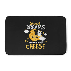 Sweet Dreams Are Made Of Cheese